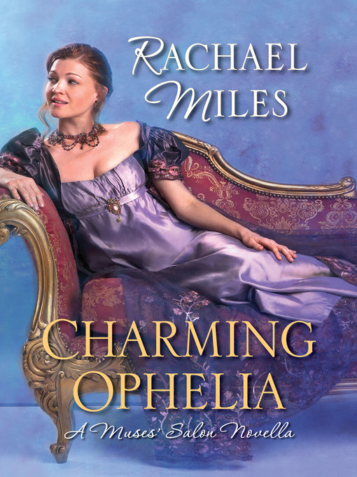 Title details for Charming Ophelia by Rachael Miles - Wait list